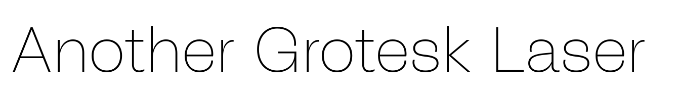 Another Grotesk Laser
